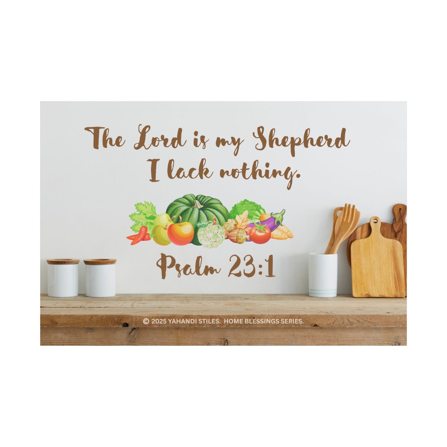 Satin Poster – "The Lord is my Shepherd" Psalm 23:1 Kitchen Wall Art