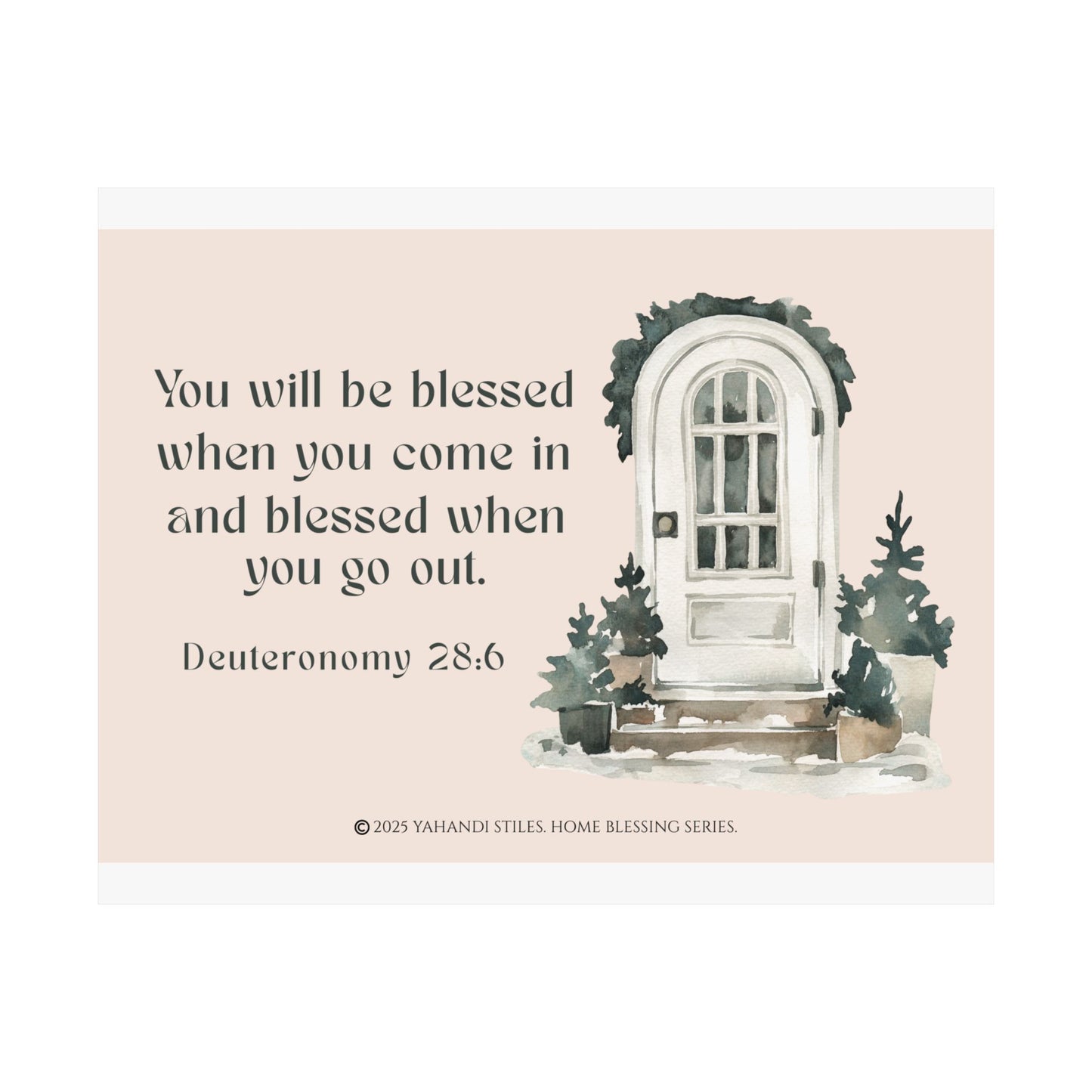 Blessed Home Doorway Matte Poster — Deuteronomy 28:6 Wall Art