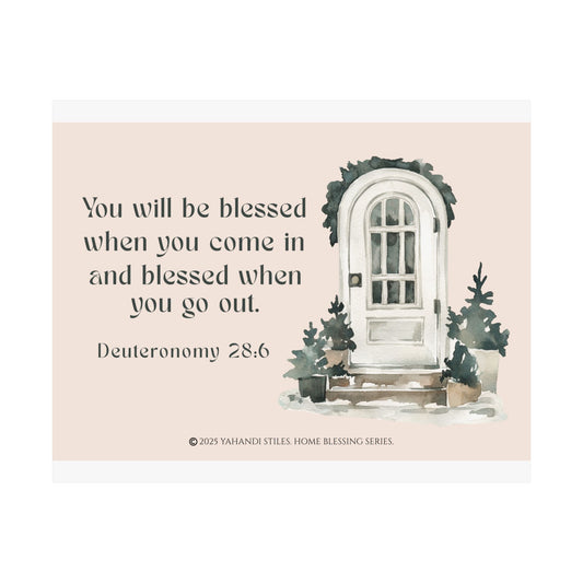 Blessed Home Doorway Matte Poster — Deuteronomy 28:6 Wall Art